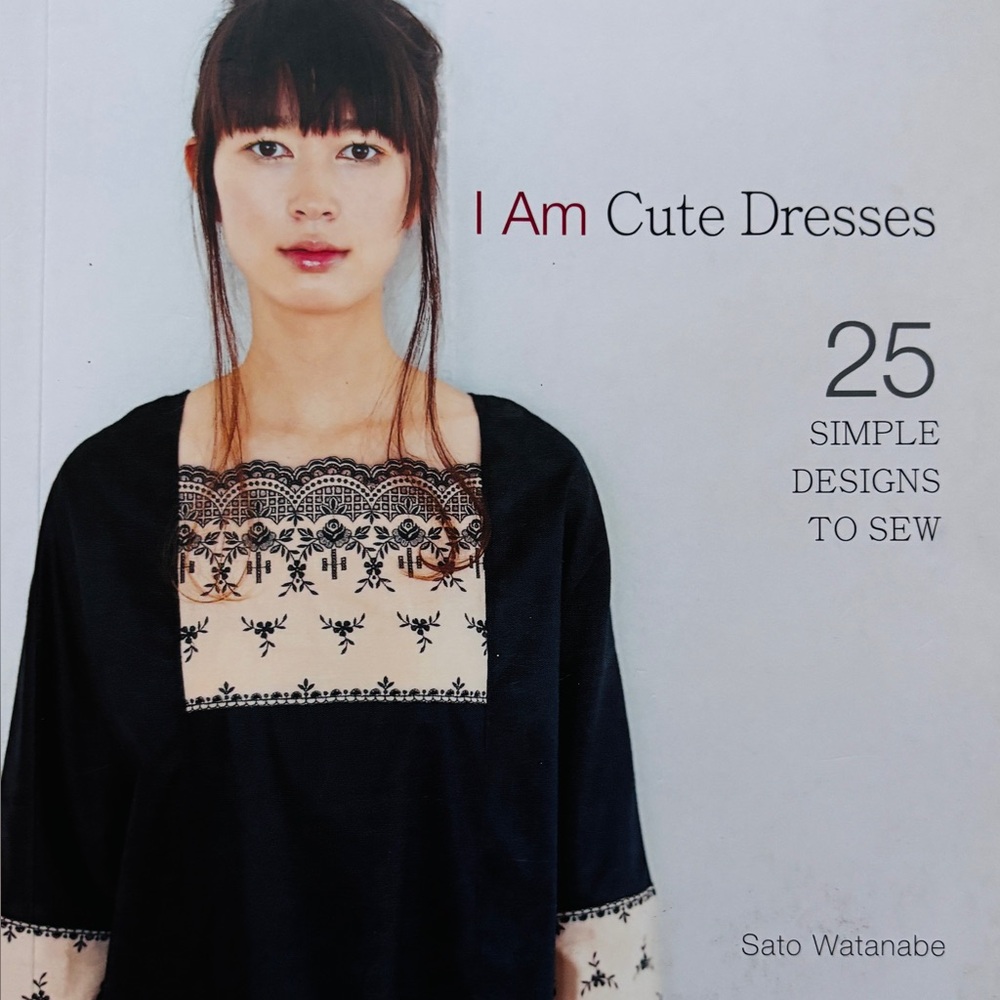Sewing book - pattern layout & instruction “I Am Cute Dresses” 25 ideas